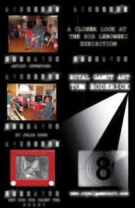 Big Lebowski artist Interview by Julie Ryan