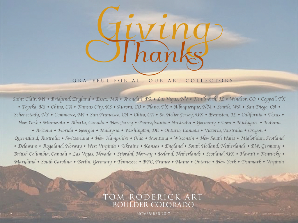 Giving Thanks to All our Collectors at Tom Roderick Art