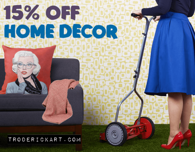 Get 15% off Home Décor today promo troderickart.com