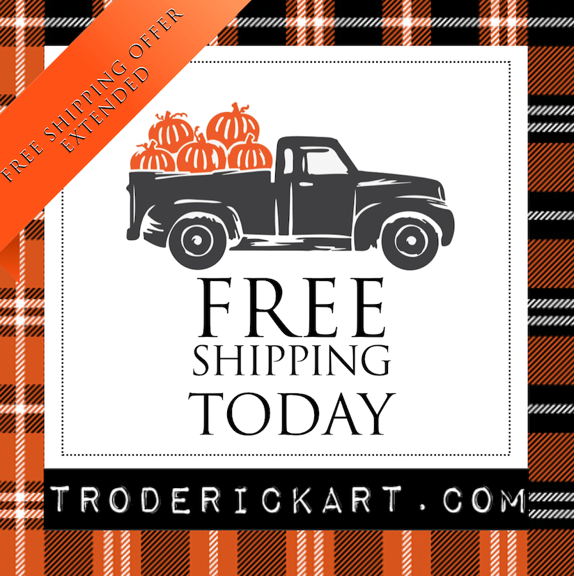 Free Shipping Extended TRoderickArt.com