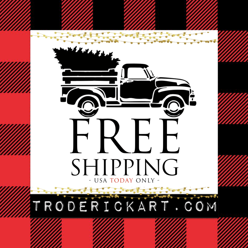 FREE USA Standard shipping TODAY only at TRoderickArt.com