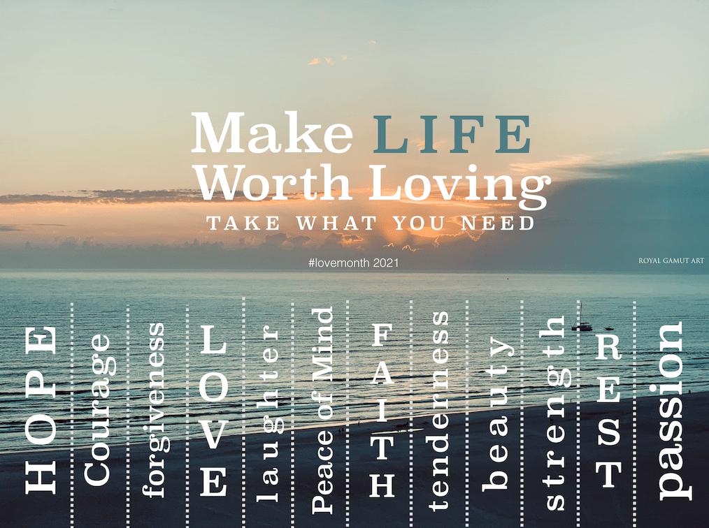make life worth loving, take what you need flyer